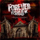 Forever It Shall Be - Reluming The Embers