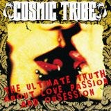 Cosmic Tribe - The Ultimate Truth About