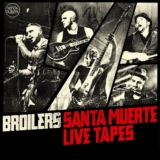 Broilers_-_Santa_Muerte_Live_Tapes