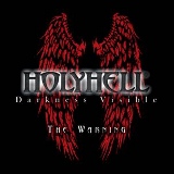 Holy Hell - Darkness Visible The Warning