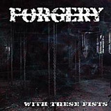 forgery withthesefists
