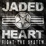 jadedheart fightthesystem