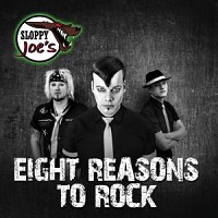 sloppy joes eight reasons to rock