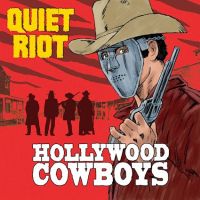 quietriot hollywoodcowboys