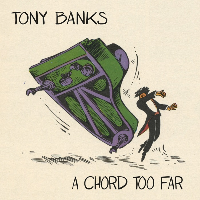 20150731 Tony Banks - A Chord Too Far