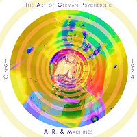 A.R. Machines The Art Of German Psychedelic Packshot