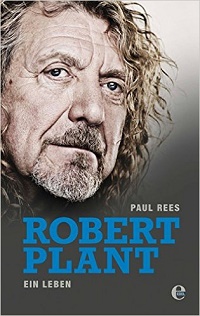 Robert Plant - Ein Leben