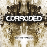 corroded_-_exit_to_transfer