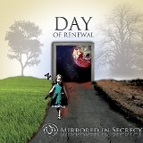 Mirrored In Secrecy_Day Of Renewal