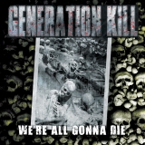 Generation Kill WereAllGonnaDie