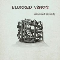 blurredvision organizedinsanity