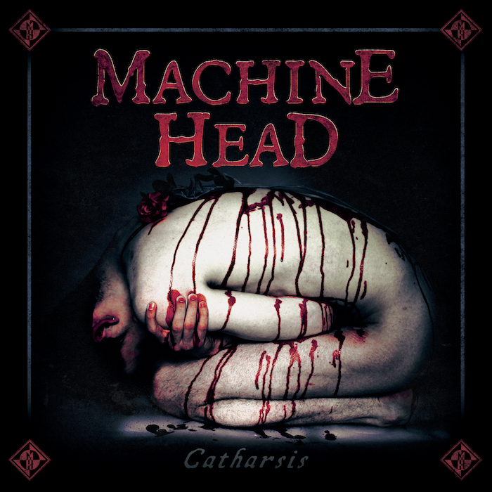 Machine Head Catharsis 700