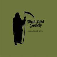 blacklabelsociety grimmesthits