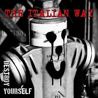 theitalianway destroyyourself