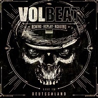 volbeat rewindreplayreboundliveindeutschland