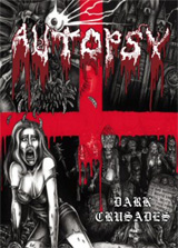 Autopsy - Dark Crusades